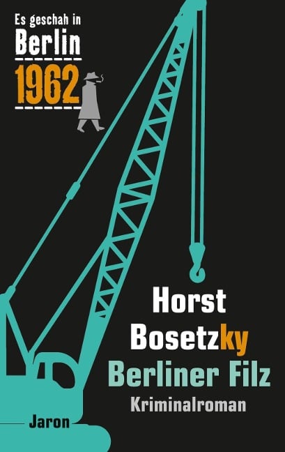 Berliner Filz - Horst Bosetzky