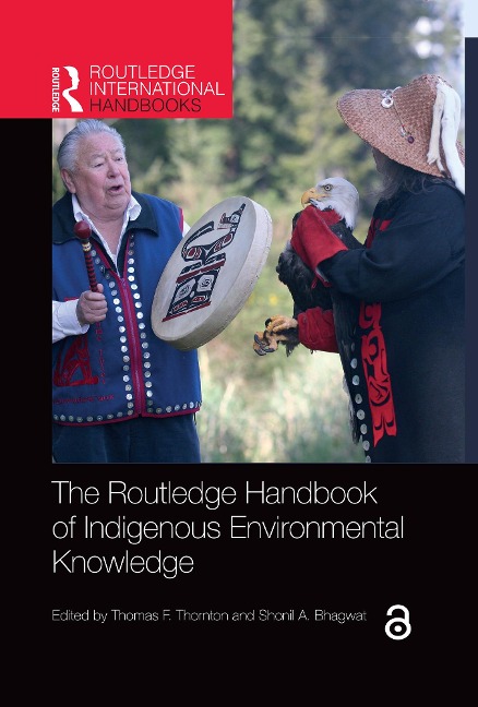The Routledge Handbook of Indigenous Environmental Knowledge - 