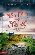 Cover-Bild zum Titel 'Miss Emily und der Skandal von Allerby House' von 'Rebecca Michéle'