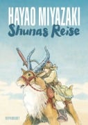 Cover-Bild zum Titel 'Shunas Reise' von 'Hayao Miyazaki, Nora Bierich'