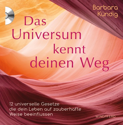 Das Universum kennt deinen Weg - Barbara Kündig