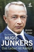 Cover-Bild zum Titel 'Hugo Junkers' von 'Armin Fuhrer'