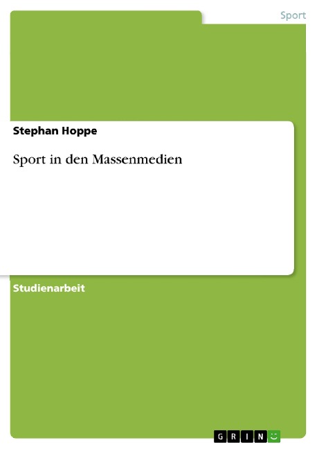 Sport in den Massenmedien - Stephan Hoppe