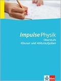 Impulse Physik - Neubearbeitung. Schülermaterial mit Lösungen. Sekundarstufe II - 