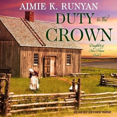Duty to the Crown Lib/E - Aimie K. Runyan
