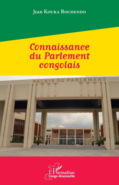 Connaissance du Parlement congolais - Jean Kouka Bouhendo