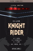 Cover-Bild zum Titel 'Es lebe Knight Rider' von 'Florian Goosmann'