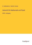 Cover-Bild zum Titel 'Zeitschrift für Mathematik und Physik' von 'O. Schlömilch, E. Kahl, M. Cantor'