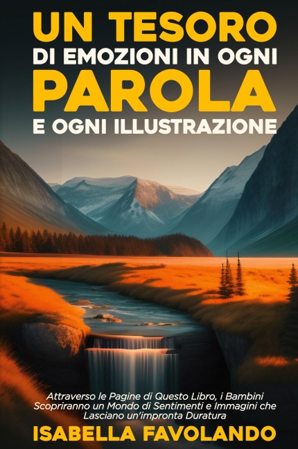 Un Tesoro di Emozioni in Ogni Parola e Ogni Illustrazione - Isabella Favolando