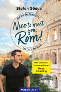Cover-Bild zum Titel 'Nice to meet you, Rom!' von 'Stefan Gödde'