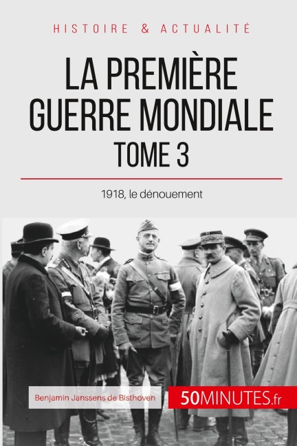 La Première Guerre mondiale (Tome 3) - Benjamin Janssens de Bisthoven, 50minutes