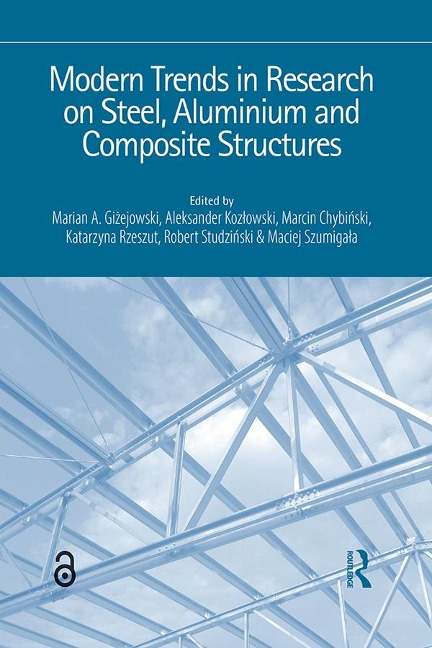 Modern Trends in Research on Steel, Aluminium and Composite Structures - 