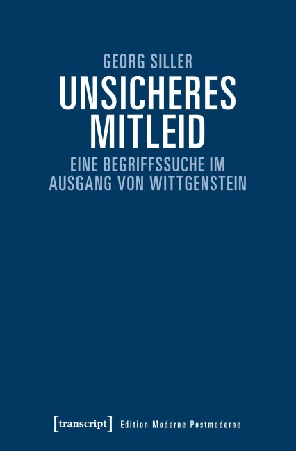 Unsicheres Mitleid - Georg Siller