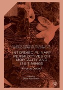 Cover-Bild zum Titel 'Interdisciplinary Perspectives on Mortality and its Timings' von ''