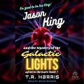 Jason King and the Mystery of the Galactic Lights - T R Harris