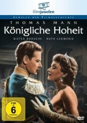 Cover-Bild zum Titel 'Königliche Hoheit' von 'Thomas Mann, Hans Hömberg, Erika Mann, George Hurdalek, Mark Lothar'