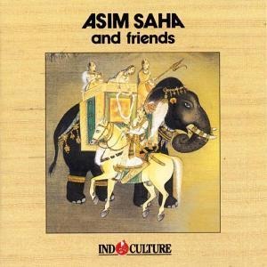 Indoculture - Asim And Friends Saha