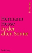 Cover-Bild zum Titel 'In der alten Sonne' von 'Hermann Hesse'
