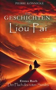 Die Geschichten der Liou Pai - Pierre Könnicke