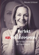 Cover-Bild zum Titel 'Perfekt unvollkommen' von 'Manuela Schlüssel'