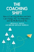 Cover-Bild zum Titel 'The Coaching Shift' von 'Shonna D. Waters, Brodie Gregory Riordan'