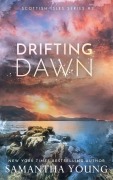 Cover-Bild zum Titel 'Drifting Dawn' von 'Samantha Young'