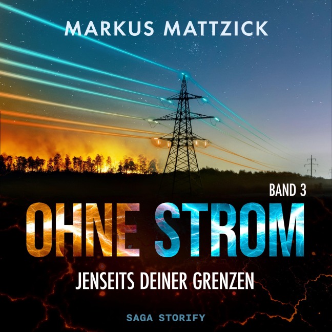 Ohne Strom ¿ Jenseits deiner Grenzen (Band 3) - Markus Mattzick