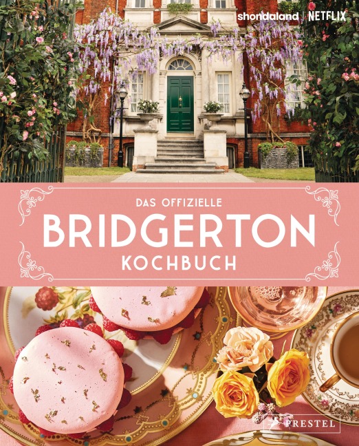 Das offizielle Bridgerton-Kochbuch - Regula Ysewijn, Susan Vu