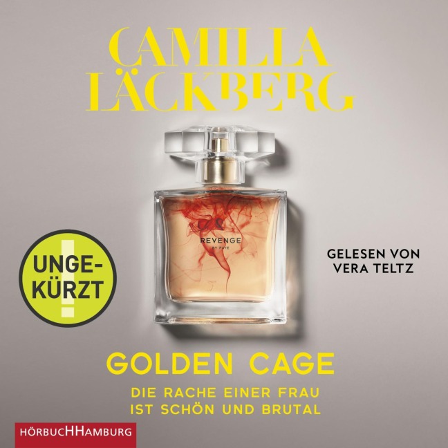 Golden Cage. Die Rache einer Frau ist schön und brutal (Golden Cage 1) - Camilla Läckberg
