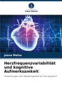 Cover-Bild zum Titel 'Herzfrequenzvariabilität und kognitive Aufmerksamkeit' von 'Joana Matos'