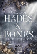 Cover-Bild zum Titel 'Hades & Bones: Prinz des Totenreichs' von 'Anna Lukas'