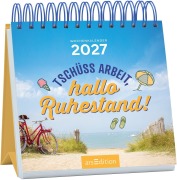 Cover-Bild zum Titel 'Mini-Wochenkalender Tschüss Arbeit, hallo Ruhestand! 2027' von ''