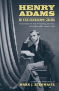 Cover-Bild zum Titel 'Henry Adams in the Secession Crisis' von ''