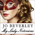 Cover-Bild zum Titel 'My Lady Notorious Lib/E' von 'Jo Beverley'