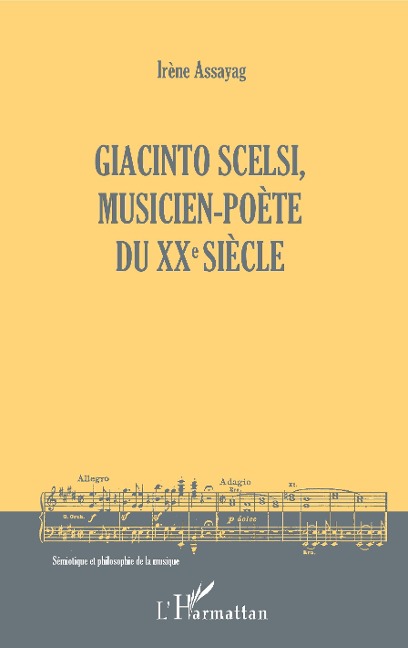 Giacinto Scelsi, musicien-poète du XXe siècle - Assayag