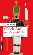 Glück Auf - Oje du fröhliche - Petra Steps
