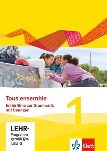Tous ensemble 1. Erklärfilme und Grammatikübungen CD-ROM. Ausgabe 2013 - 