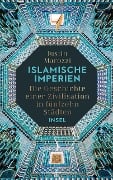 Islamische Imperien - Justin Marozzi