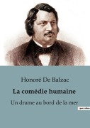 Cover-Bild zum Titel 'La comédie humaine : Un drame au bord de la mer' von 'Honoré de Balzac'