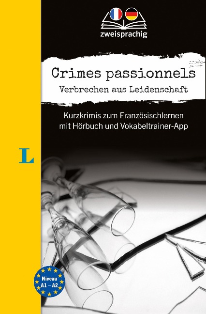 Langenscheidt Krimi zweisprachig Französisch - Crimes passionnels - Verbrechen aus Leidenschaft (A1/A2) - 