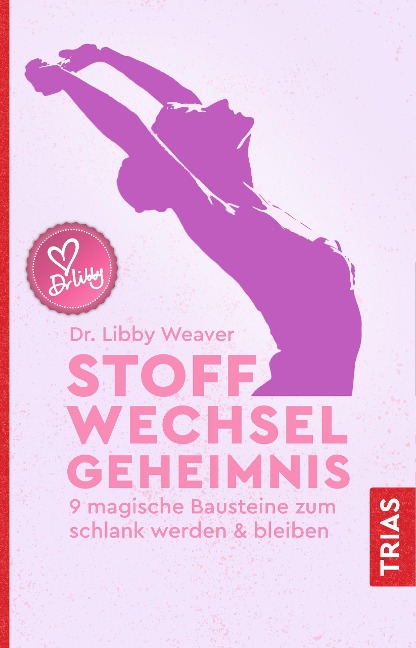 Stoffwechselgeheimnis - Libby Weaver