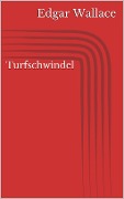 Cover-Bild zum Titel 'Turfschwindel' von 'Edgar Wallace'