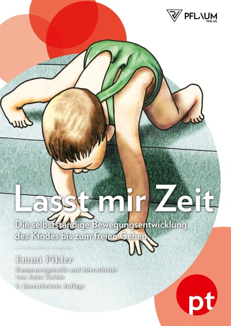 Lasst mir Zeit - Emmi Pikler