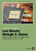 Cover-Bild zum Titel 'Last Minute: Biologie 6. Klasse' von 'Rebecca Dziomba, Tina Konz, Michaela Seim'