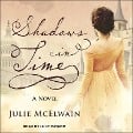 Cover-Bild zum Titel 'Shadows in Time Lib/E' von 'Julie Mcelwain'