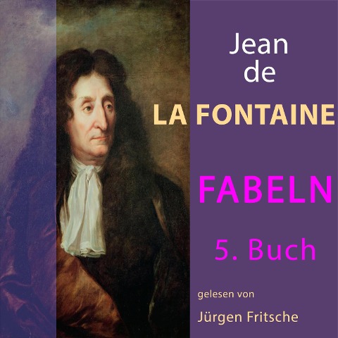 Fabeln von Jean de La Fontaine: 5. Buch - Jean De La Fontaine