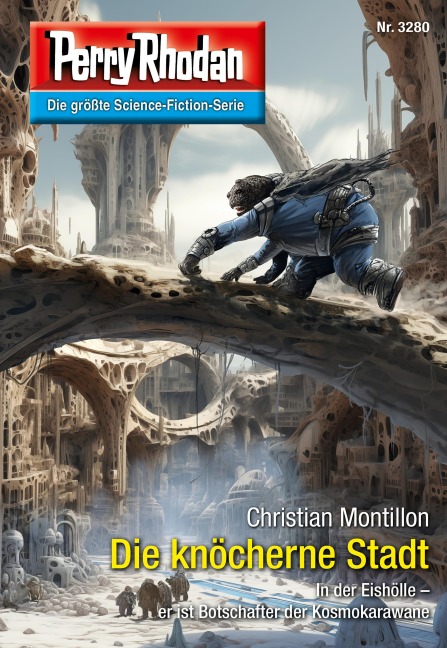 Perry Rhodan 3280: Die knöcherne Stadt - Christian Montillon