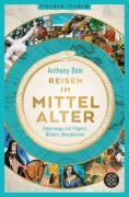 Cover-Bild zum Titel 'Reisen im Mittelalter' von 'Anthony Bale'
