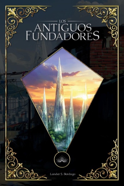 Los Antiguos Fundadores - Lander S Berdugo