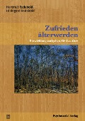 Zufrieden älterwerden - Hartmut Radebold, Hildegard Radebold